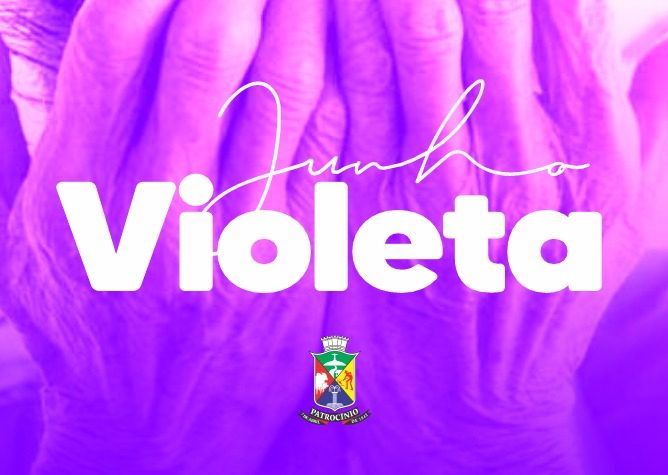 Junho Violeta promove conscientização e fortalecimento da proteção à pessoa idosa em Patrocínio